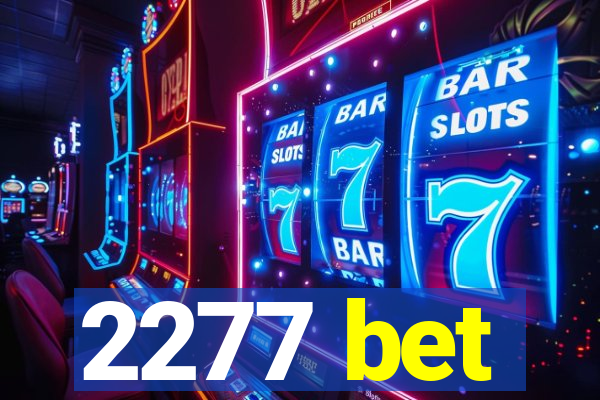 2277 bet